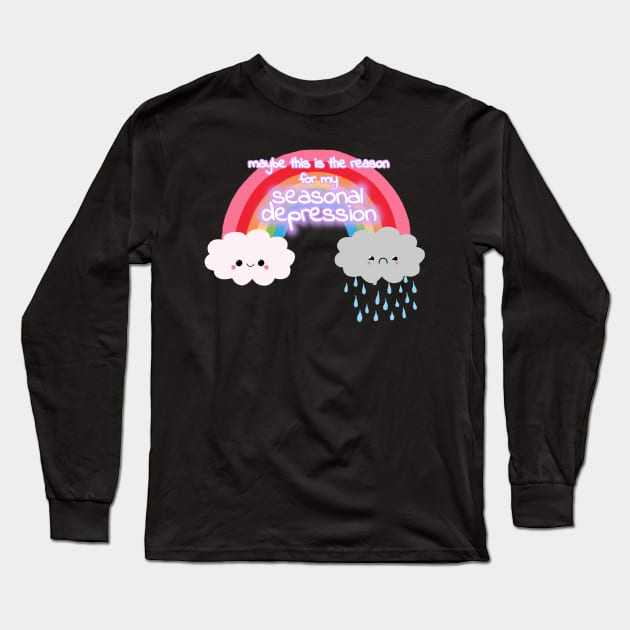 maybe this is the reason for my seasonal depression Long Sleeve T-Shirt by TheHermitCrab